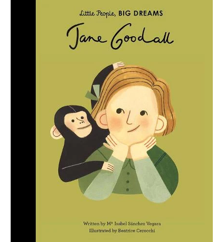 Little People, Big Dreams Jane Goodall