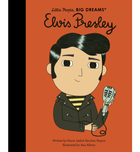 Little People, Big Dreams Elvis Presley