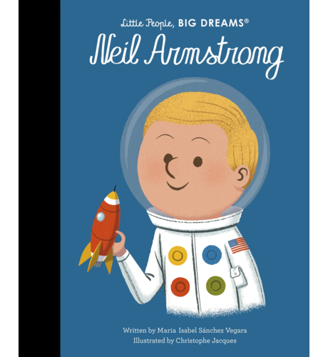 Little People, Big Dreams Neil Armstrong