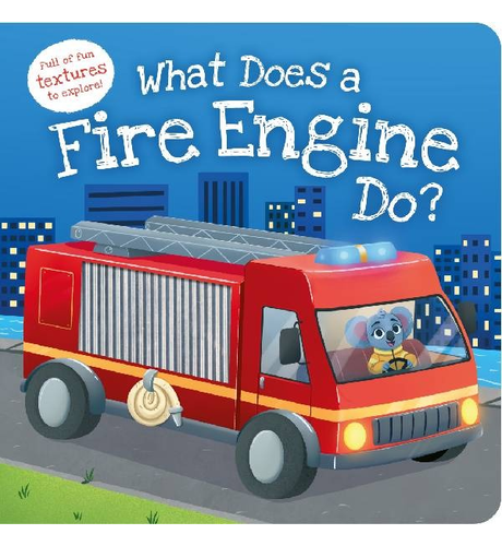 What Does A Fire Engine Do