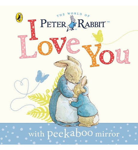 Peter Rabbit - I Love You